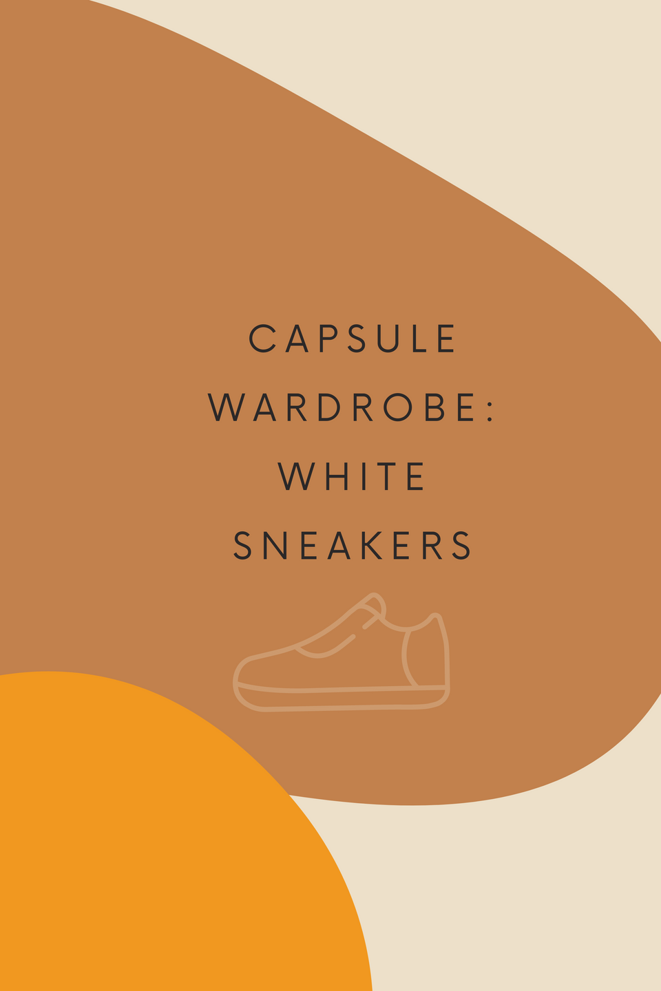 CAPSULE WARDROBE : WHITE SNEAKERS